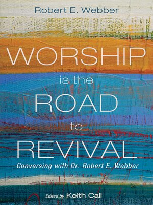cover image of Worship Is the Road to Revival